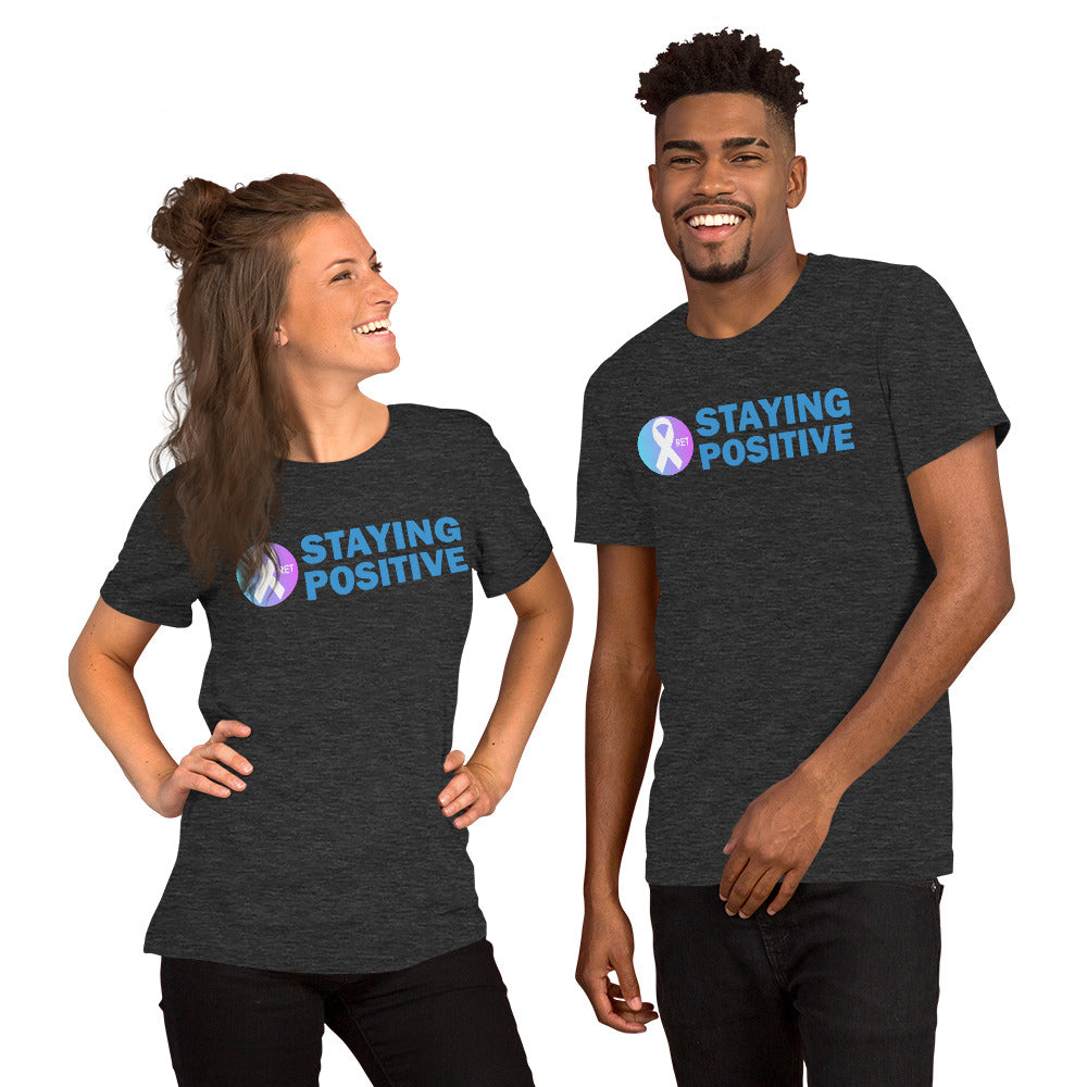 Staying Positive Unisex Short Sleeve T-shirt