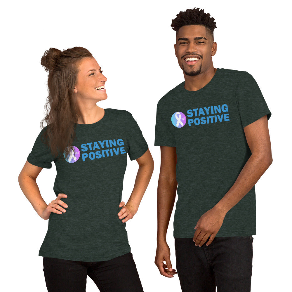 Staying Positive Unisex Short Sleeve T-shirt