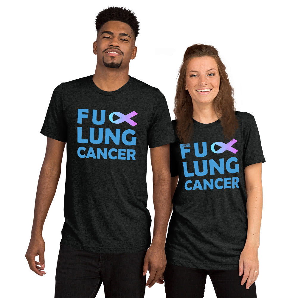FU Lung Cancer Premium Tri-Blend Unisex Short Sleeve T-shirt