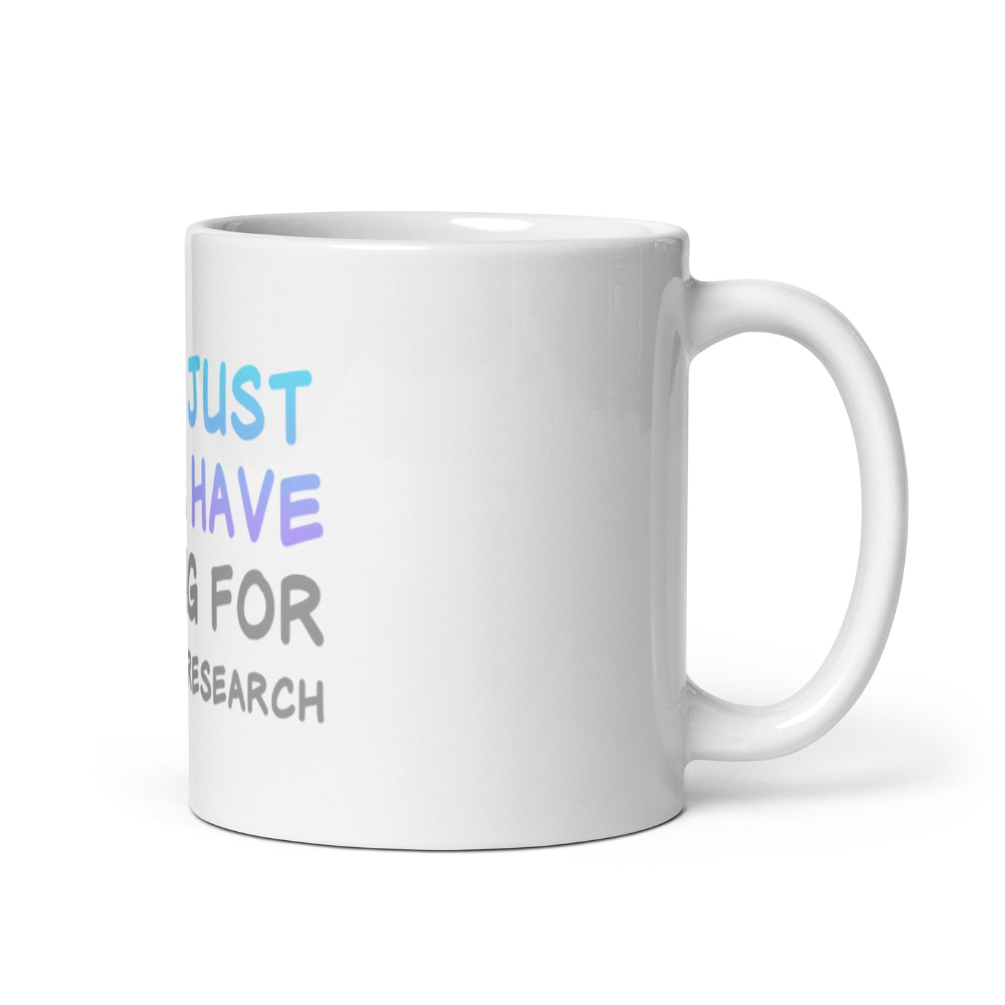 Girls Just Wanna Have FUNding White Glossy Mug